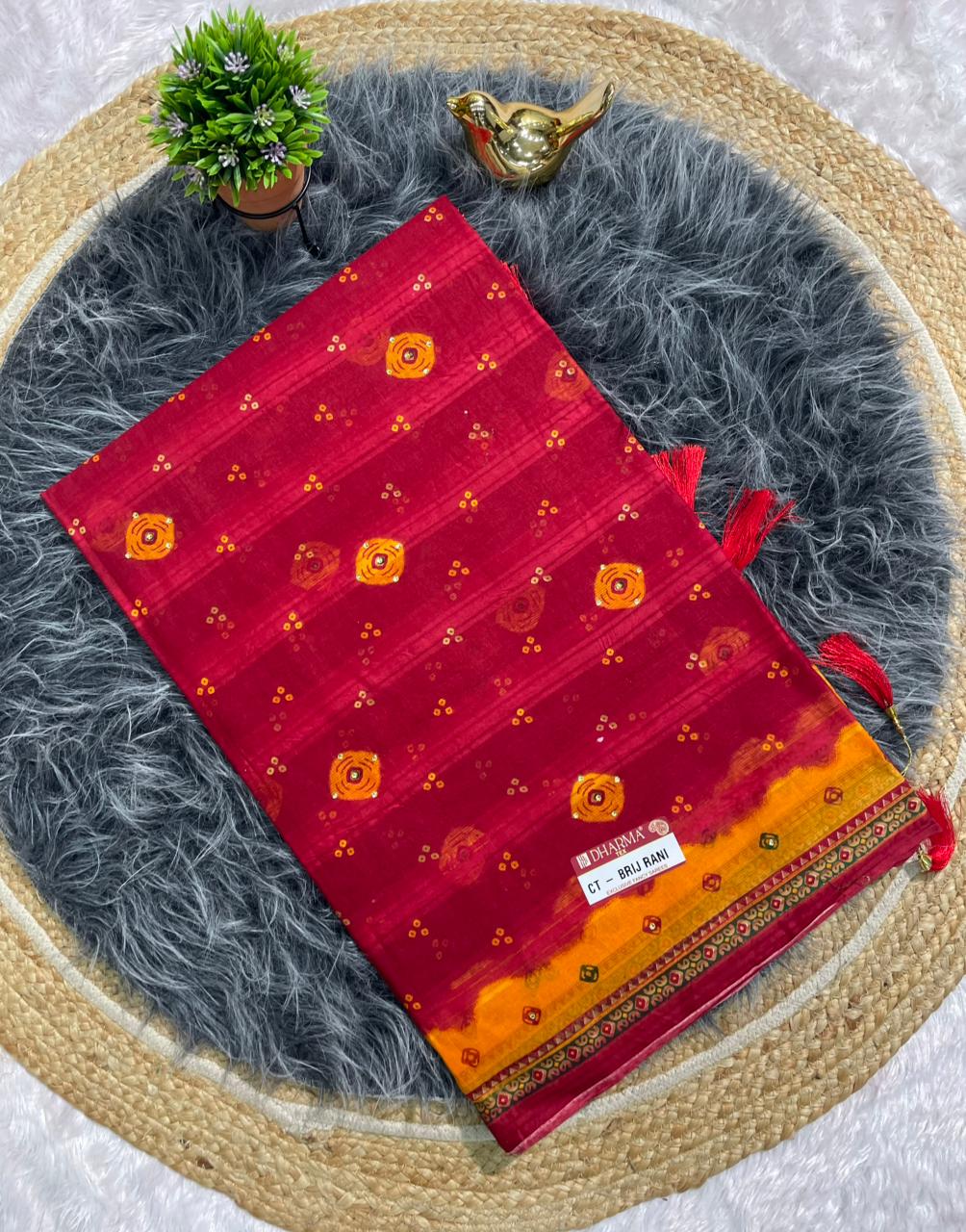 CT-BRIJ RANI SUTI COTTON FABRIC SAREE WITH BEAUTIFUL CHUNRI PRINT WITH TASSELS AND WITHOUT BLOUSE