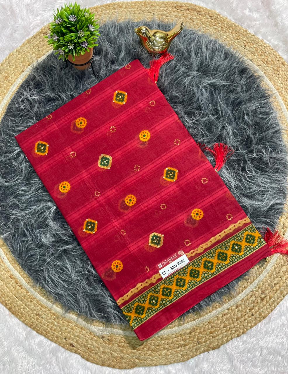 CT-BRIJ RANI SUTI COTTON FABRIC SAREE WITH BEAUTIFUL CHUNRI PRINT WITH TASSELS AND WITHOUT BLOUSE